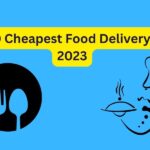 Top 10 Cheapest Food Delivery Apps