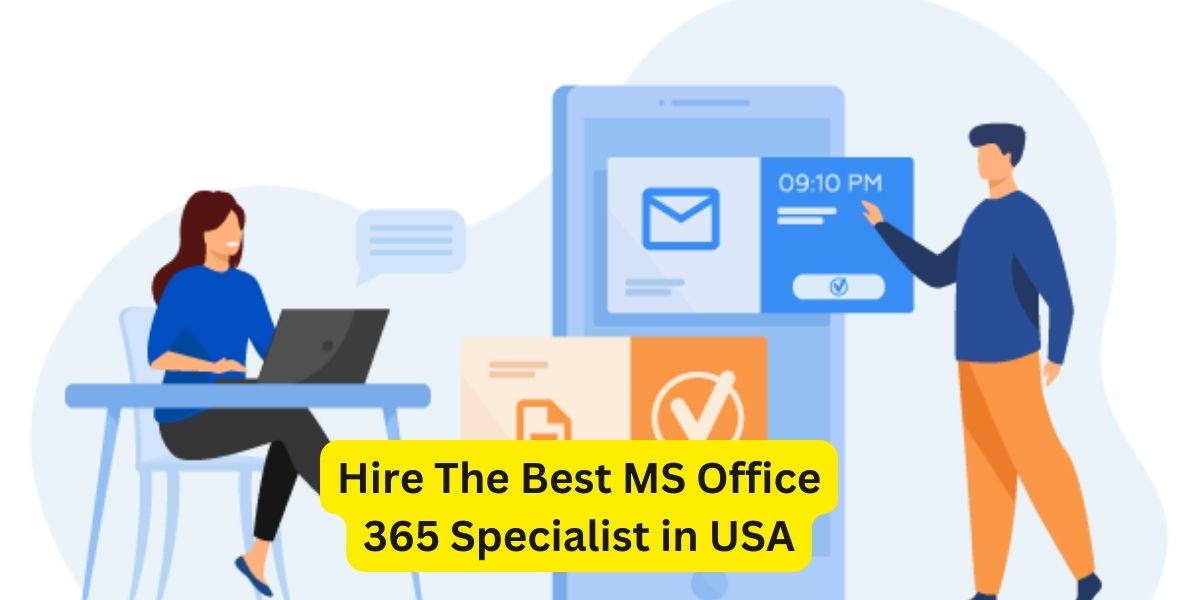 Hire-The-Best-MS-Office-365-Specialist-in-USA